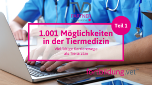 1.001 Möglichkeiten in der Tiermedizin - Teil I
