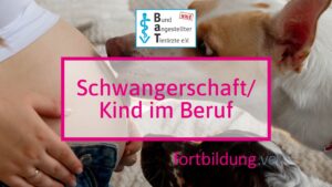 Schwangerschaft/Kind im Beruf