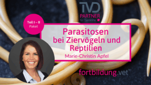 Parasitosen bei Ziervögeln und Reptilien Paket