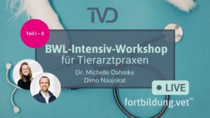 BWL-Intensiv-Workshop für Tierarztpraxen